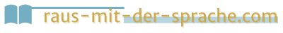 Raus-mit-der-sprache.com